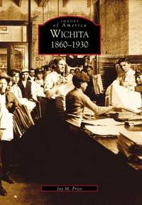 Wichita, 1860-1930