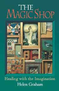 Magic Shop : Healing with the Imagination