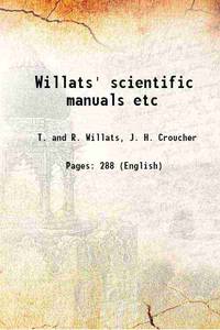 Willats&#039; scientific manuals etc 1848 by T. and R. Willats, J. H. Croucher - 2017