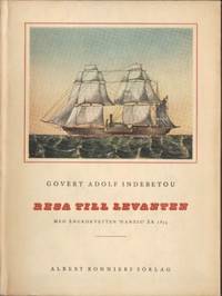 Resa till Levanten. Med ångkorvetten Danzig år…