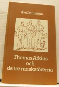 Thomas Atkins och de tre musketörerna. Den…