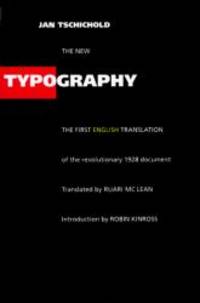 The New Typography: A Handbook for Modern Designers (1st English translation) by Jan Tschichold - 1995-05-06