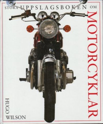 Stora uppslagsboken om motorcyklar.