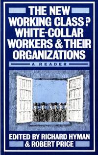 The New Working Class? White-Collar Workers and…