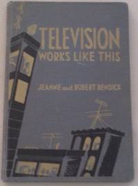 TELEVISION WORKS LIKE THIS