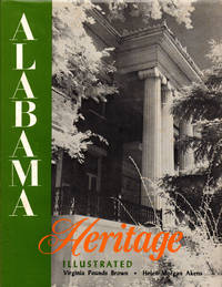 Alabama Heritage by Virginia Pounds Brown and Helen Morgan Akens - 1971