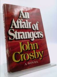 An Affair of Strangers: A Novel