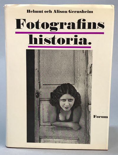 Fotografins historia. [Utg. av] Forum.