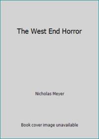 The West End Horror