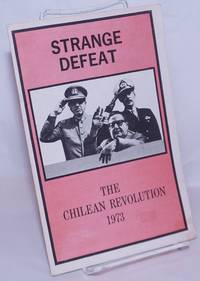 image of Strange defeat: The Chilean Revolution 1973