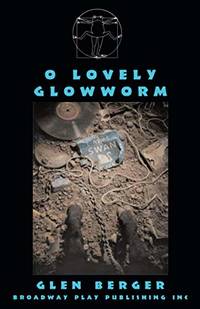 O Lovely Glowworm