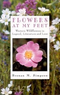 Flowers at My Feet by Simpson Brenan - 1996-10-08