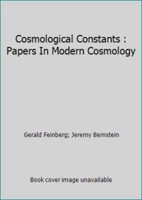 Cosmological Constants : Papers In Modern Cosmology