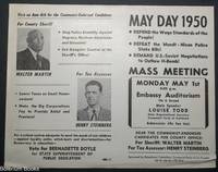 Vote on June 6th for the Communist-endorsed candidates / Four County Sheriff Walter Martin / For Tax Assessor Henry Steinberg / May Day 1950 Mass Meeting [handbill]