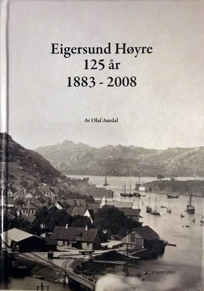 Eigersund Høyre 125 år. 1883-2008