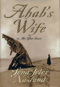 cover of Ahab's Wife Or the Star-Gazer