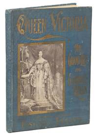 Queen Victoria ... and a Life of the New King, Edward VII with a Brief History of England; Her Grand Life and Glorious Reign (Salesman's Sample)