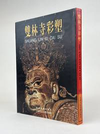 THE COLORED SCULPTURES IN SHUANGLIN TEMPLE [SHUANG LIN SI CAI SU]