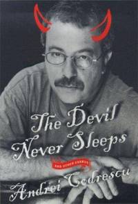 The Devil Never Sleeps : And Other Essays