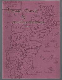 Catalogue 178: Voyages, Travels & Ancillary Sciences. Including Geography, Cartography,...