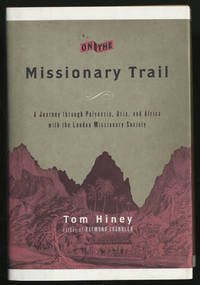 cover of On The Missionary Trail: A Journey Through Polynesia, Asia, And Africa With the London Missionary Society