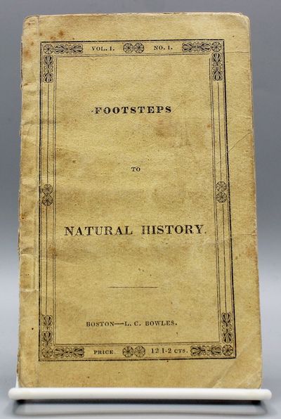 Footsteps to Natural History. [Vol. I. No. I].