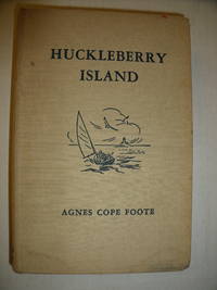 Huckleberry Island by Agnes Cope Foote - Hardcover - 2nd - 1939 - from Charity Bookstall (SKU: 002857)