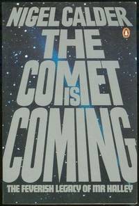 COMET IS COMING The Feverish Legacy of Mr. Hailey