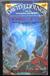 Domes of Fire. The Tamuli. Book One. by David Eddings - Paperback - 1995 - from Raffles Bookstore (SKU: Fra35.7)