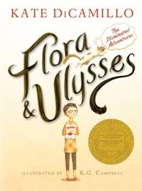 Flora and Ulysses : The Illuminated Adventures
