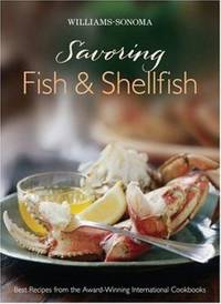 Williams-Sonoma Savoring Fish and Shellfish