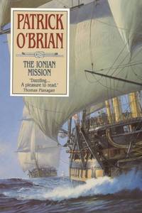 The Ionian Mission. by O'Brian, Patrick - 1992