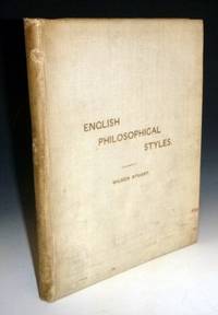 English Philosohical Styles; (Six Studies), an Essay for Which the John Bright Scholarship Was...