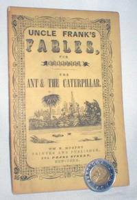 Uncle Frank's Fables for Children; The Ant and the Caterpillar