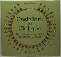 Castellani and Giuliano: Revivalist Jewellers of the 19th Century by Geoffrey C Munn - Signed First Edition - 1984 - from Newbury Books (SKU: 24365)