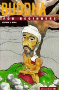 Buddha for Beginners: 79 (A Writers & Readers beginners documentary comic book)