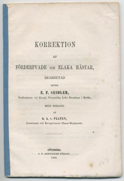 Korrektion af förderfvade och elaka hästar,…