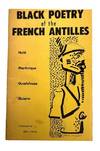 Black Poetry of the French Antilles: Haiti, Martinique, Guadeloupe, Guiana. [cover title]