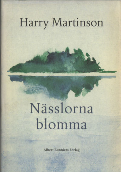 NÄSSLORNA BLOMMA.