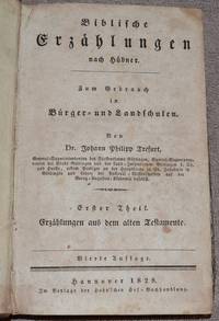 cover of Biblische Erzählungen nach Hübner zum Gebrauch in Bürger- und Landschulen. 1/ Erzählungen aus dem alten Testamente (WITH) 2/ Erzählungen aus dem neuen Testamente
