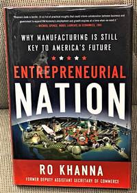 image of Entrepreneurial Nation, Why Manufacturing is Still Key to America's Future