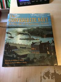 image of The Confederate Navy: The Ships, Men and Organization, 1861-65