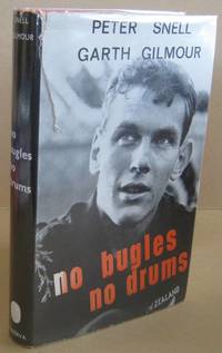 No Bugles No Drums by SNELL, Peter & GILMOUR, Garth - 1965