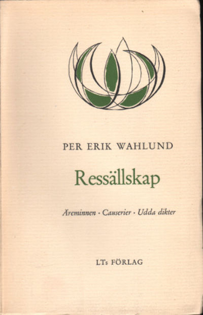RESSÄLLSKAP. Äreminnen - Causerier - Udda dikter.
