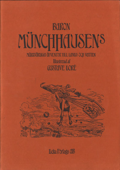 BARON MÜNCHHAUSENS MÄRKVÄRDIGA RESOR OCH ÄFVENTYR…