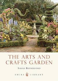 The Arts and Crafts Garden (Shire Library)