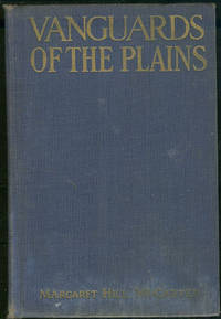 McCarter, Margaret Hill - Vanguards of the Plains a Romance of the Old Santa Fe Trail