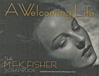 cover of A Welcoming Life. The M.F.K. Fisher Scrapbook