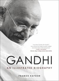 Gandhi : An Illustrated Biography