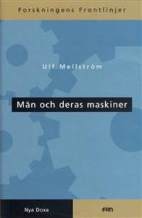 Män och deras maskiner.